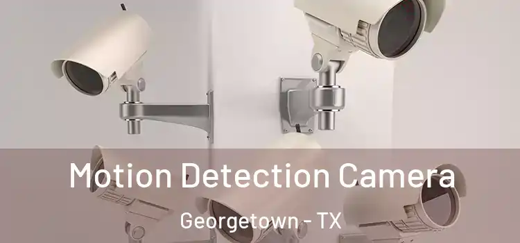  Motion Detection Camera Georgetown - TX
