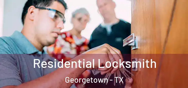 Residential Locksmith Georgetown - TX